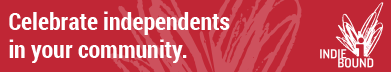 Celebrate independents in your community.