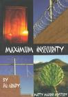 Maximum Insecurity