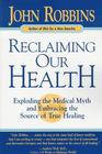 Reclaiming Our Health