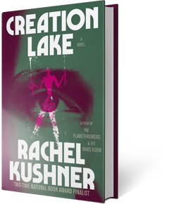 Creation Lake: A Novel