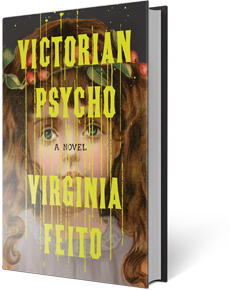 Victorian Psycho: A Novel